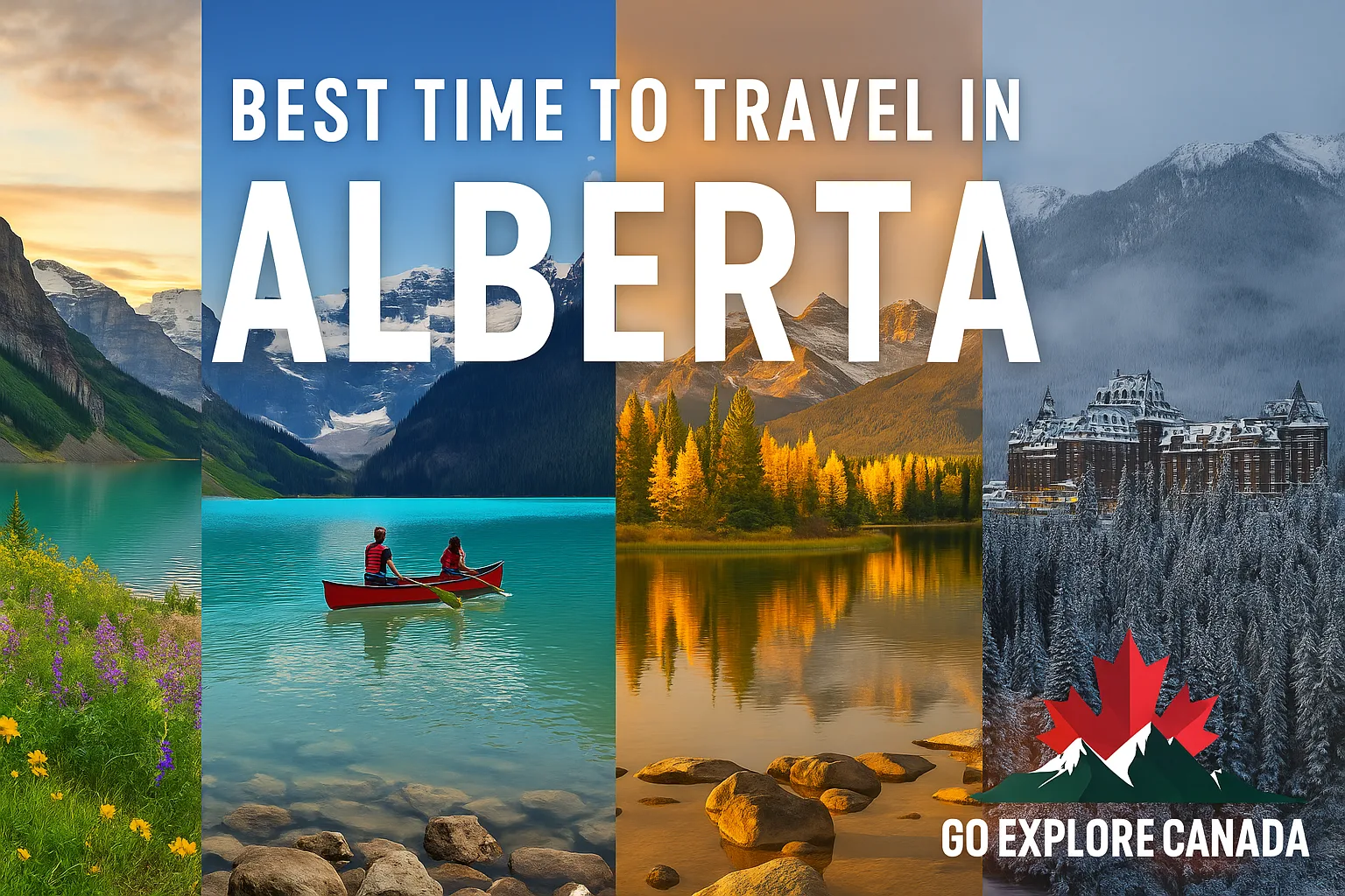 Collage of Banff, Jasper, Lake Louise, Icefields Parkway, and Alberta badlands in spring, summer, fall, and winter
